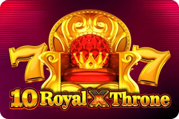 10 Royal X Throne